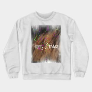 Happy Birthday Crewneck Sweatshirt